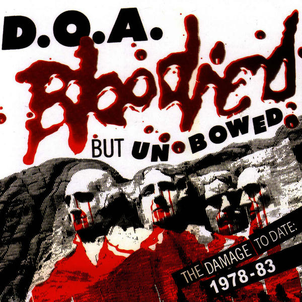 D.O.A.: Bloodied But Unbowed (1983)